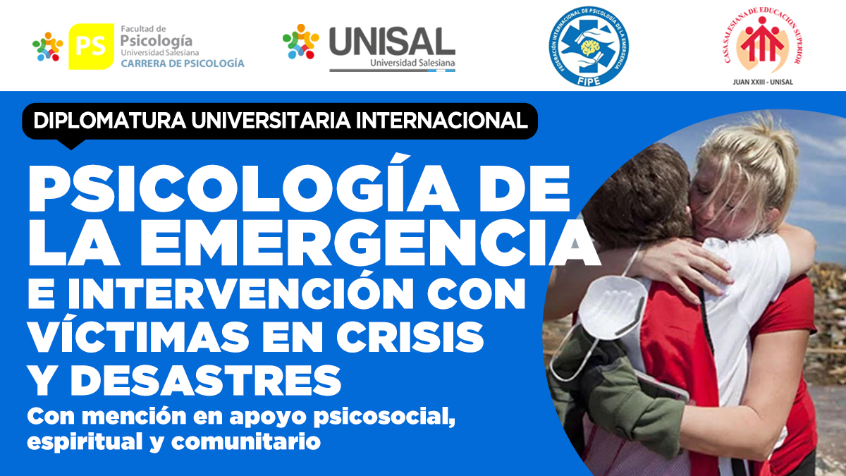 Diplomatura Universitaria Internacional Psicología de la Emergencia e Intervención con víctimas en crisis y desastres (2026)